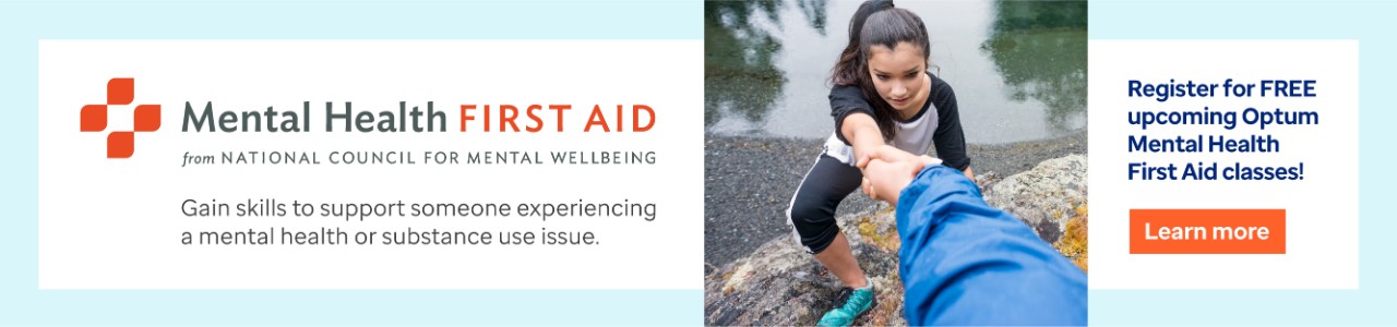 Click here to register for Optum Idaho's free Mental Health First Aid classes!